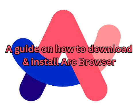 How to download & install arc browser
