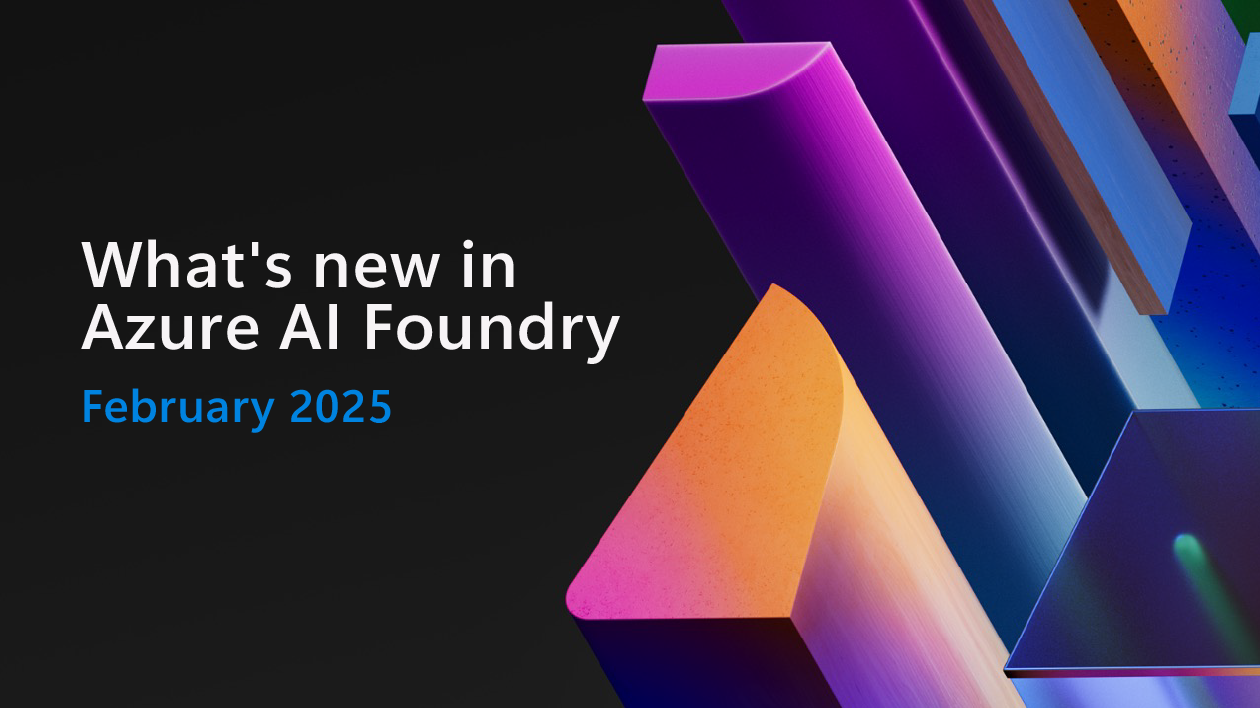 Unleash ai powered innovation with azure ai foundrys latest advancements.png